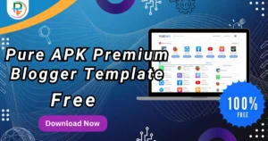 Pure Apk Premium Blogger Template Free Download 2025 for APK Blogs